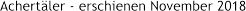 Achertäler - erschienen November 2018