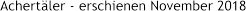 Achertäler - erschienen November 2018