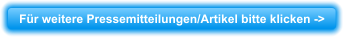 Für weitere Pressemitteilungen/Artikel bitte klicken ->